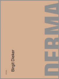 Birgit Dieker : Derma （1. Aufl. 2012. 112 S. m. zahlr. farb. Abb. 31 cm）