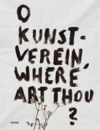 O Kunstverein, where art thou? : Institution andersdenken （1. Aufl. 2013. 184 S. 29.7 cm）