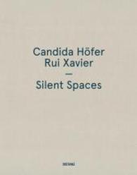 Candida Hofer / Rui Xavier : Silent Spaces （HAR/DVD）