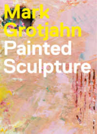 Mark Grotjahn : Painted Sculpture （2018. 96 S. 55 Abb. 30.5 cm）