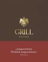 Grill Royal （2018. 258 S. 300 Farbfotos. 310 mm）