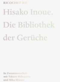 Hisako Inoue : Die Bibliothek der Gerüche (Ricochet .11) （2017. 96 S. 32 Abb. 24 cm）