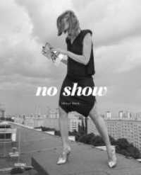 no show （2019. 268 S. Farbfotos. 29 cm）