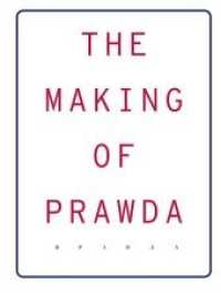 The Making Of Prawda （2019. 128 S. 60 Farbfotos, 43 SW-Fotos. 315 mm）