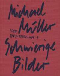 Schwierige Bilder : (Deutsch/Englisch) （1. Auflage. 2021. 84 S. ca. 31 Farbabbildungen. 280.00 mm）