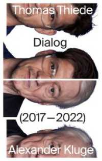 Dialog (2017-2022) : Thomas Thiede & Alexander Kluge （1. Auflage. 2022. 96 S. zahlreiche Farbabbildungen. 297.00 mm）
