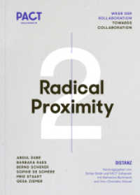 PACT Zollverein : Radical Proximity （1. Auflage. 2022. 144 S. zahlreiche Farbabbildungen. 234.00 mm）