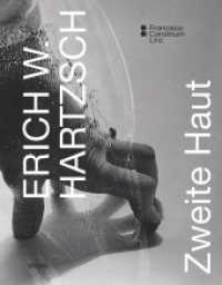 Zweite Haut : Erich-Wolfgang Hartzsch （1. Auflage. 2024. 182 S. Farbabbildungen. 250.00 mm）