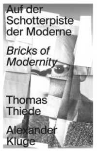 Auf der Schotterpiste der Moderne : Thomas Thiede / Alexander Kluge （1. Auflage. 2024. 60 S. Farbabbildungen. 297.00 mm）
