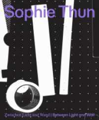 Zwischen Licht und Wand | Between Light and Wall : Sophie Thun （1. Auflage. 2025. 128 S. Zahlreiche Farbabbildungen. 250.00 mm）