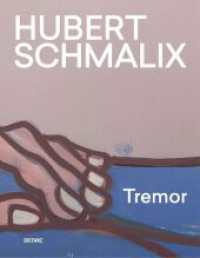 Tremor : Hubert Schmalix （1. Auflage. 2025. 144 S. Farbabbildungen. 250.00 mm）