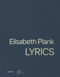 LYRICS : Elisabeth Plank （1. Auflage. 2025. 80 S. Farbabbildungen. 250.00 mm）