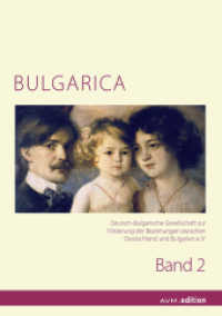 BULGARICA 2 (Bulgarica .2) （2018. 181 S. 8 SW-Abb., 11 Farbabb. 21 cm）