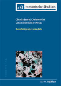 Autofiction(s) et scandale (Romanische Studien Beihefte 12) （2022. 204 S. 21 cm）