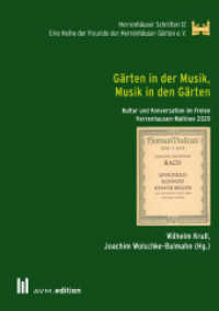 Gärten in der Musik, Musik in den Gärten : Kultur und Konversation im Freien. Herrenhausen-Matinee 2020 (Herrenhäuser Schriften 12) （2022. 95 S. 19 Farbabb., 2 SW-Abb. 21 cm）