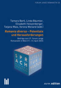 Romania diversa - Potentiale und Herausforderungen : Beiträge zum 37. Forum Junge Romanistik in Wien (11.-13. April 2022) (Forum Junge Romanistik 28) （2024. 397 S. 21 Farbabb., 19 SW-Abb. 21 cm）