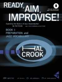 Ready, Aim, Improvise! Book.1 : Exploring the Basics of Jazz Improvisation. Band 1. Lehrbuch.. Lehrbuch mit Online-Audiodatei （2019. 156 S. 303 mm）