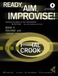 Ready, Aim, Improvise! Book.2 : Exploring the Basics of Jazz Improvisation. Band 2. Lehrbuch.. Lehrbuch mit Online-Audiodatei （2019. 96 S. 303 mm）