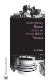 Contemporary Basque Literature: Kirmen Uribe's Proposal. （2013. 200 S. 22.3 cm）