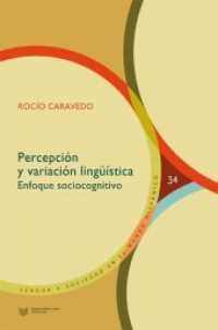 Percepción y variación lingüística. Enfoque sociocognitivo. (Lengua y Sociedad en el Mundo Hispánico / Language and Society in the Hispanic World .34) （2014. 224 mm）