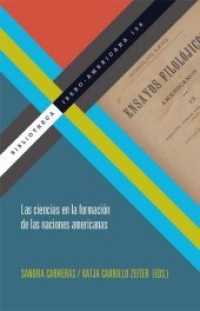 Las ciencias en la formación de las naciones americanas. (Biblioteca Ibero-Americana Vol.158) （2014. 328 S. 222 mm）