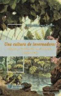 Una cultura de invernadero : trópico y civilización en Colombia (1808-1934) (Juego de dados Vol.6) （2016. 210 S. 230 mm）