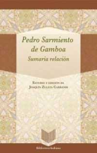 Sumaria relación. : Edición de Joaquín Zuleta Carrandi. (Biblioteca Indiana .40) （2015. 338 S. 22 cm）