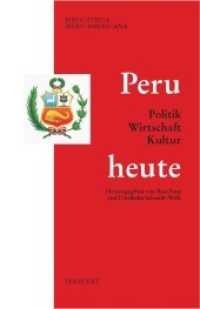 Peru heute : Politik, Wirtschaft, Kultur (Bibliotheca Ibero-Americana Bd.166) （472 S. 23 cm）