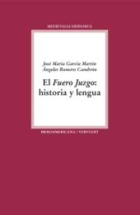 El Fuero Juzgo : historia y lengua (Medievalia Hispanica .21) （2016. 266 S. 23 cm）