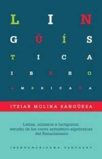 Letras, números e incógnitas : estudio de las voces aritmético-algebraicas del Renacimiento (Lingüística Iberoamericana .66) （2017. 230 S. 23 cm）
