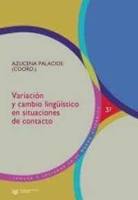 Variación y cambio lingüístico en situaciones de contacto (Lengua y Sociedad en el Mundo Hispánico / Language and Society in the Hispanic World .37) （2017. 300 S. 22 cm）