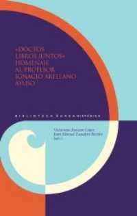 Doctos libros juntos : homenaje al profesor Ignacio Arellano Ayuso (Biblioteca Áurea Hispánica 125) （2018. 540 S. 23.5 cm）
