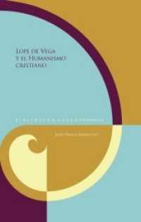 Lope de Vega y el Humanismo cristiano (Biblioteca Áurea Hispánica 124) （2018. 206 S. 24 cm）