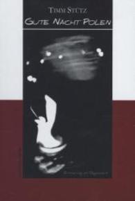 Gute Nacht Polen （überarb., erw. und ill. Neuaufl. 2013. 188 S. m. 50 Abb. 210 mm）