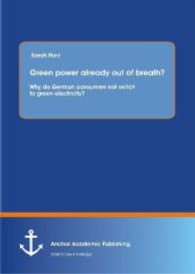 Green power already out of breath? Why do German consumers not switch to green electricity?