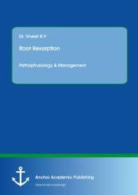Root resorption : Pathophysiology & Management -- Paperback / softback