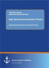 High Speed Semiconductor Physics. Theoretical Approaches and Device Physics -- Paperback / softback