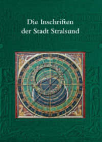 Die Inschriften der Stadt Stralsund (Die deutschen Inschriften 102) （2016. 584 S. 72 Tafeln, 163 Meisterzeichen und Hausmarken, 1 Faltkarte）