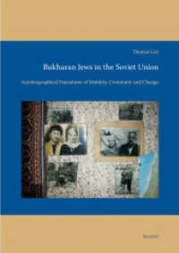 Bukharan Jews in the Soviet Union : Autobiographical Narrations of Mobility, Continuity and Change (Iran - Turan 16) （2016. 304 S. 10 SW-Abb. 24 cm）