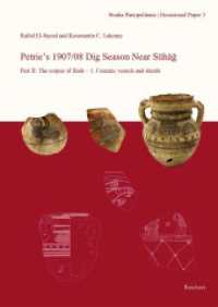Petrie's 1907/08 Dig Season Near Suhag : Part II: The corpus of finds - 1. Ceramic vessels and sherds (Studia Panopolitana) （2017. 96 S. 33 Tafeln. 29.7 cm）