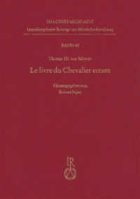 Le livre du Chevalier errant (Imagines Medii Aevi. Interdisziplinäre Beiträge zur Mittelalterforschung 48) （2020. 804 S. 24 cm）
