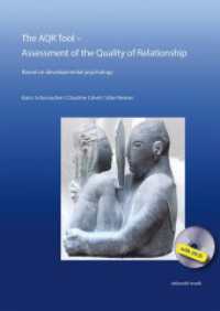 The AQR Tool - Assessment of the Quality of Relationship : Based on developmental psychology. Translated by Gloria Litwin in collaboration with Shirley Salmon. With DVD (zeitpunkt musik) （2019. 84 S. inkl. DVD. 24 cm）