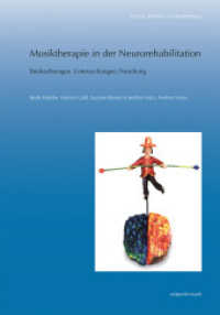 Musiktherapie in der Neurorehabilitation : Beobachtungen, Untersuchungen, Forschung (Zürcher Schriften zur Musiktherapie) （2020 262 S. 23 SW-Abb. 24 cm）