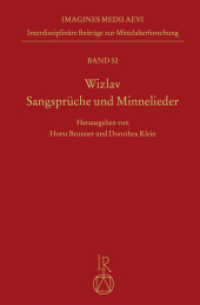 Wizlav. Sangsprüche und Minnelieder : Melodien, Texte, Übersetzungen, Kommentar (Imagines Medii Aevi. Interdisziplinäre Beiträge zur Mittelalterforschung 52) （2021. 196 S. 17 Farbabb. 24 cm）