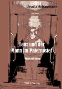 Lenz und der Mann im Paternoster : Kriminalroman (Paul Lenz Bd.3) （2016. 196 S. 21 cm）