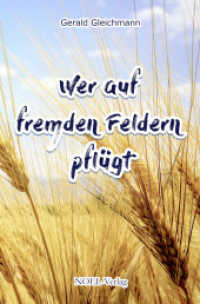 Wer auf fremden Feldern pflügt （2019. 191 S. 20.5 cm）
