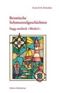 Segg eenfach Moiin! : Bremische Schmunzelgeschichten Band 4 （2025. 144 S. 220 mm）