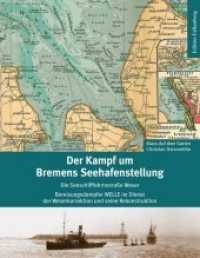 Der Kampf um Bremens Seehafenstellung : Die Seeschifffahrtsstraße Weser. Bereisungsdampfer WELLE im Dienst der Weserkorrektion und seine Rekonstruktion （2018. 176 S. 215 Abb. 28 cm）