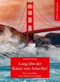 Lang lebe der Kaiser von Amerika! : Eine verrückte, aber wahre Geschichte （2023. 164 S. 190 mm）