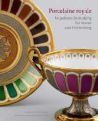 Porcelaine royale : Napoleons Bedeutung für Sèvres und Fürstenberg. Katalog zur Ausstellung im Herzog Anton Ulrich-Museum Braunschweig, 2017 （2017. 168 S. 185 farbige Abb. 205 mm）
